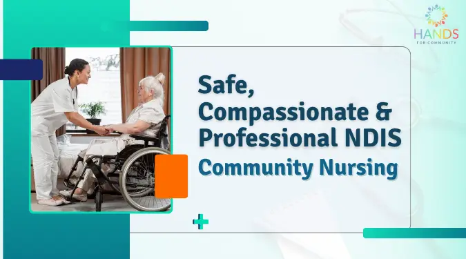 How NDIS Community Nurses Work to Bridge Healthcare Gaps?